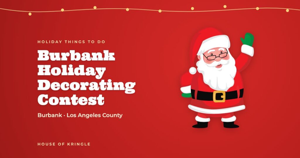 Burbank Holiday Decorating Contest