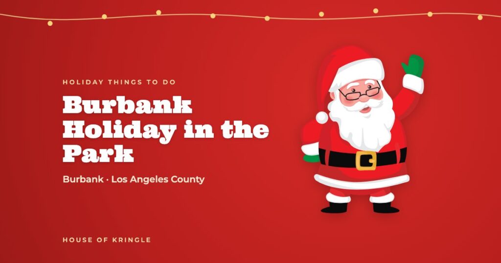 Burbank Holiday in the Park