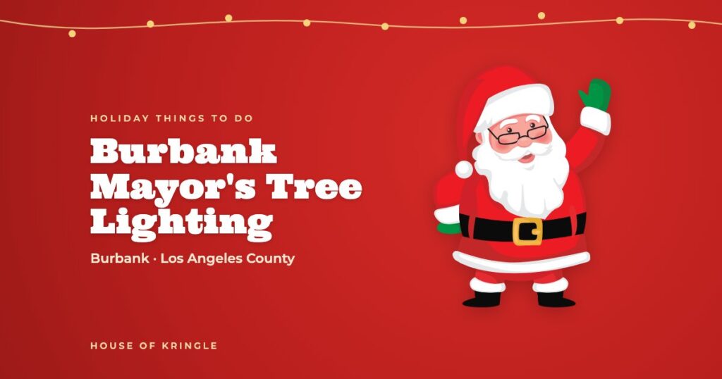 Burbank Mayor's Tree Lighting
