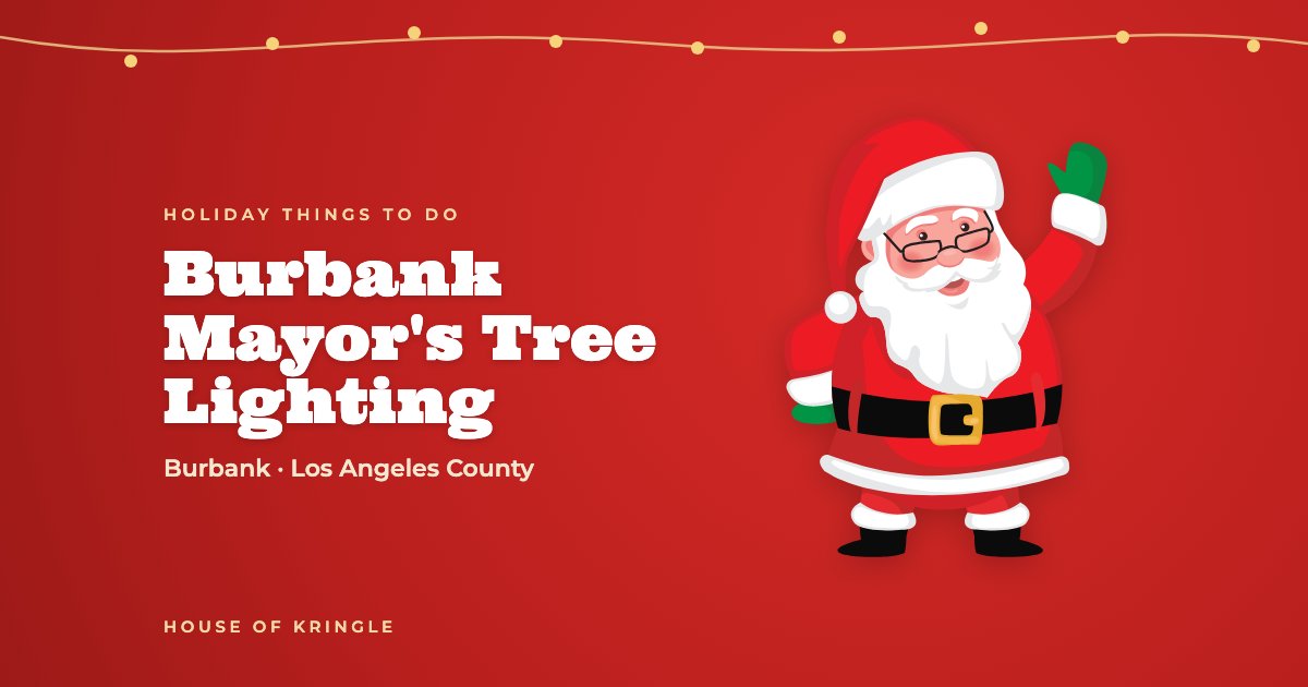 Burbank Mayor's Tree Lighting