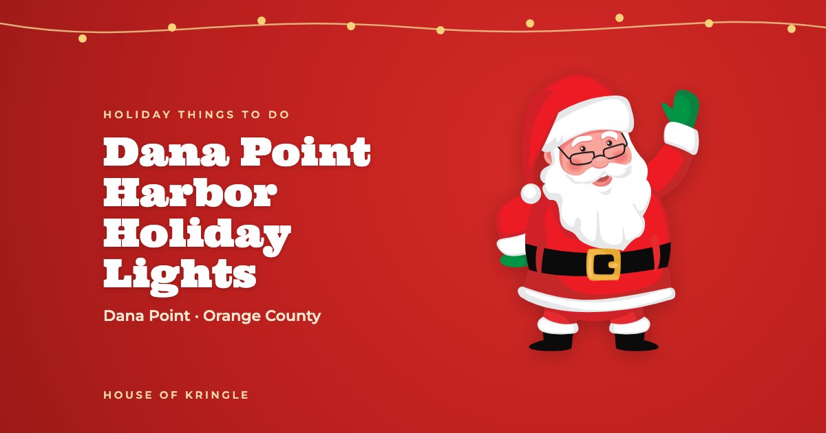 Dana Point Harbor Holiday Lights