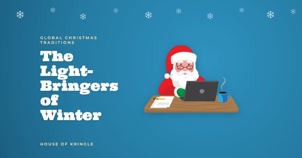 The Light-Bringers of Winter: Gift Givers Around the World