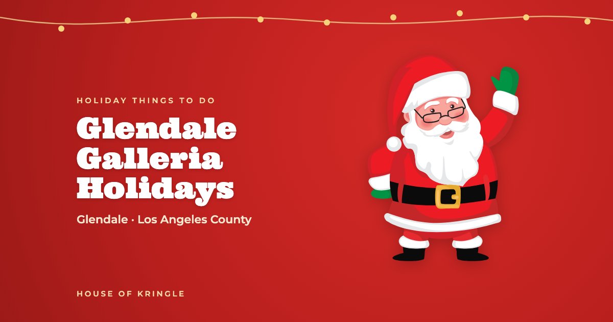 Glendale Galleria Holidays