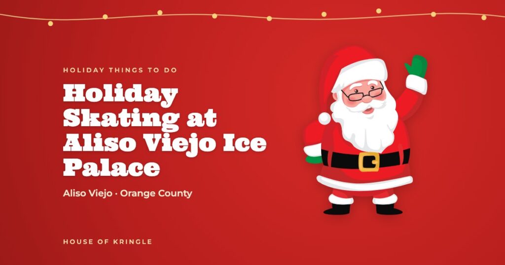 Holiday Skating at Aliso Viejo Ice Palace