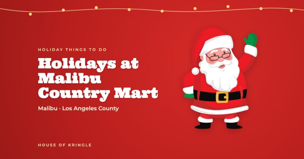 Holidays at Malibu Country Mart