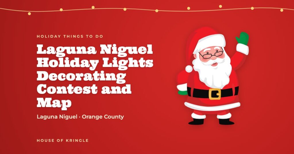 Laguna Niguel Holiday Lights Decorating Contest and Map