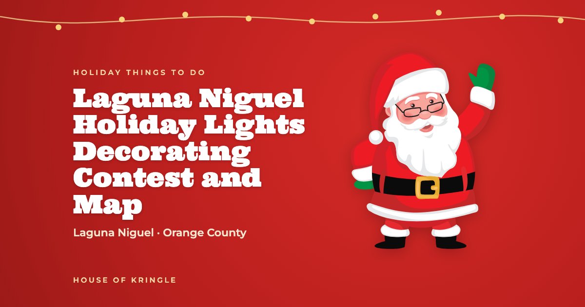 Laguna Niguel Holiday Lights Decorating Contest and Map