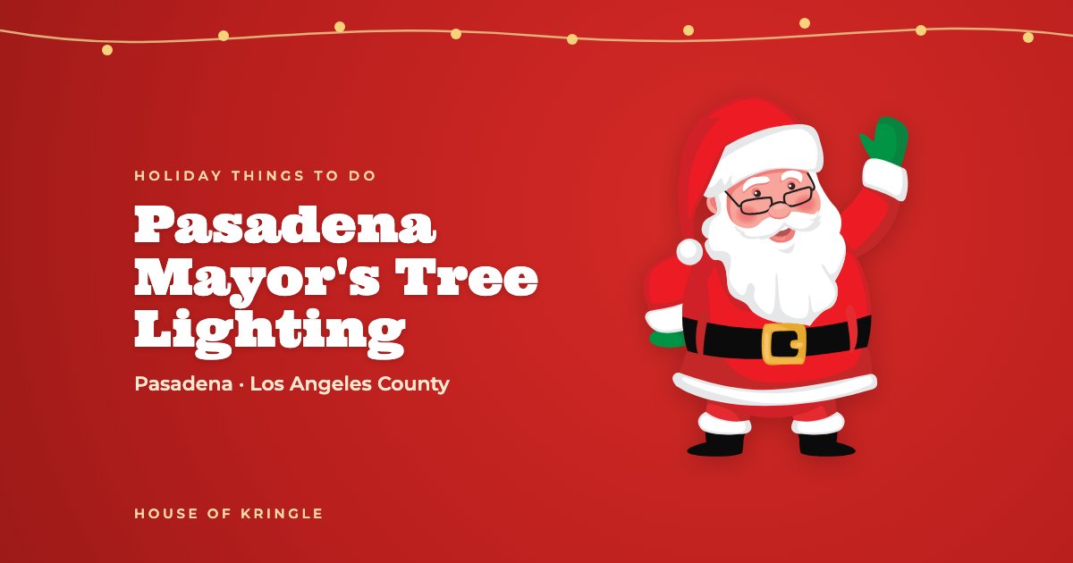 Pasadena Mayor's Tree Lighting