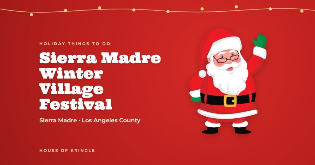 Sierra Madre Winter Village Festival