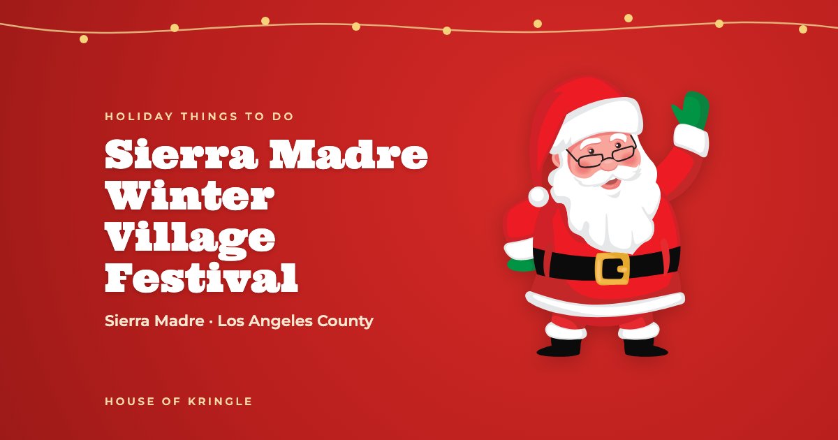 Sierra Madre Winter Village Festival