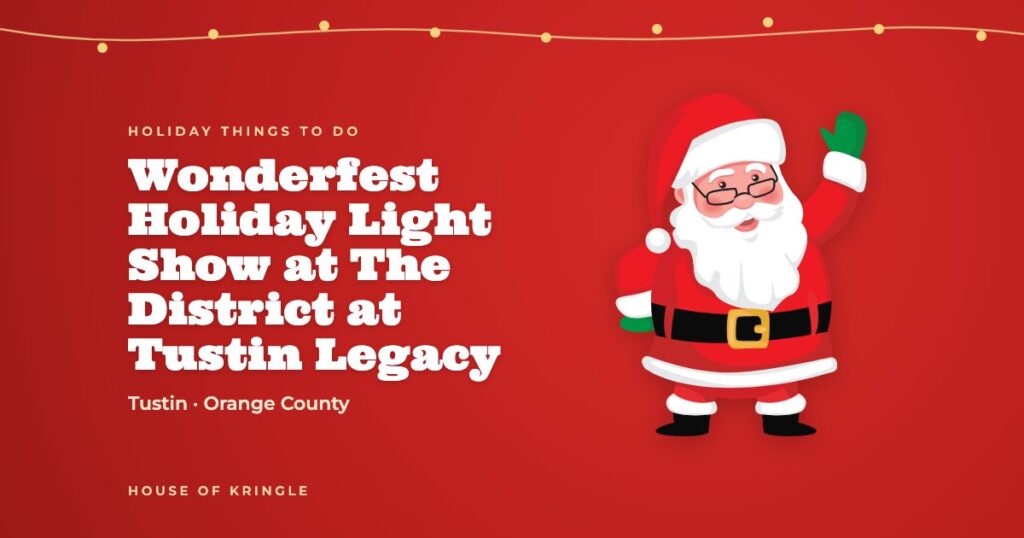 Wonderfest Holiday Light Show at The District at Tustin Legacy