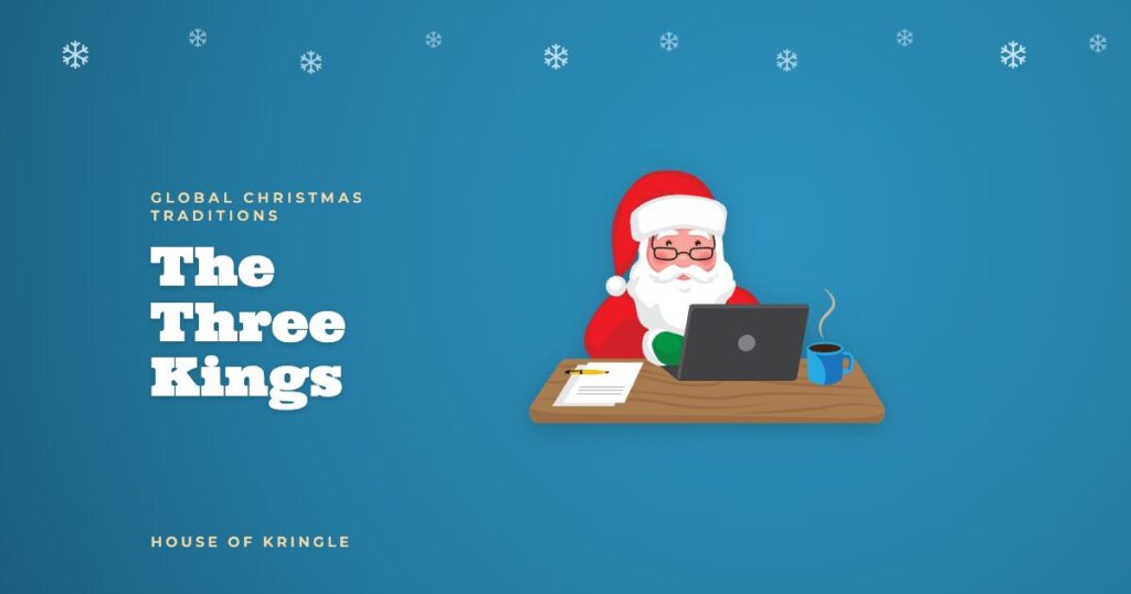 The Three Kings: History & Traditions