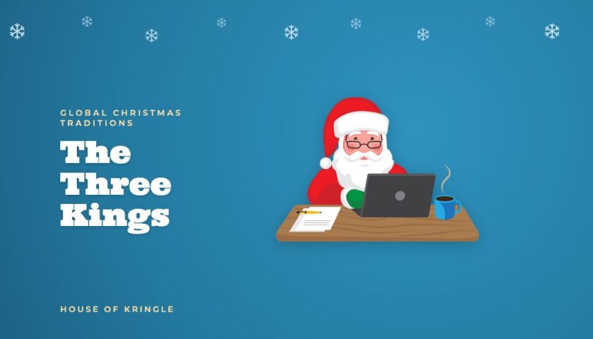 The Three Kings: History & Traditions